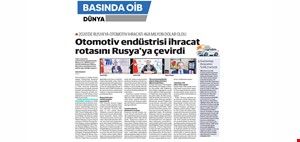 OTOMOTİV ENDÜSTRİSİ İHRACAT ROTASINI RUSYA'YA ÇEVİRDİ
